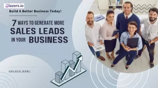 7 Ways to Generate More Sales Leads for Your Business