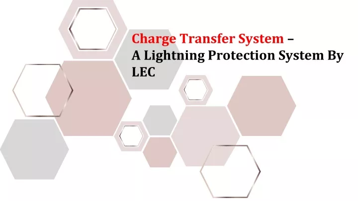 charge transfer system a lightning protection system by lec