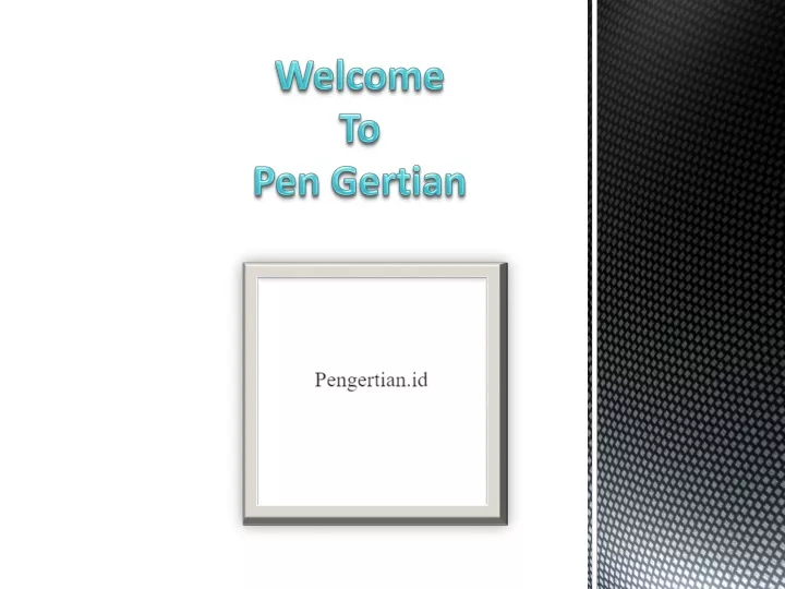 welcome to pen gertian