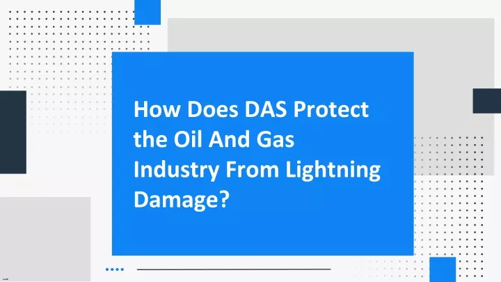 how does das protect the oil and gas industry