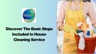 Discover The Basic Steps Included In House Cleaning Service
