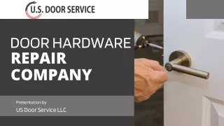 Door Hardware Repair Company - US Door Service LLC