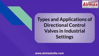 Types and Applications of Directional Control Valves in Industrial Settings