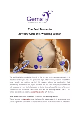 The Ultimate Guide to Tanzanite Jewelry Gifts for Your Wedding Season