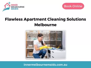 Flawless Apartment Cleaning Solutions Melbourne