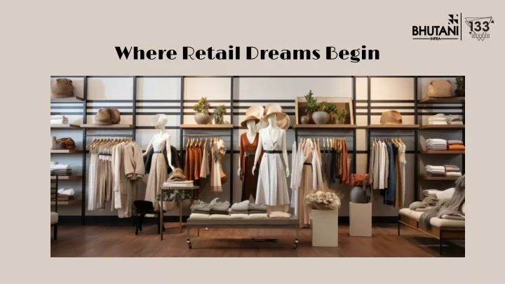 where retail dreams begin