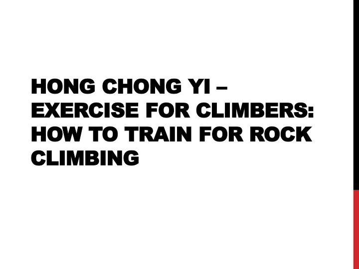hong chong yi exercise for climbers how to train for rock climbing
