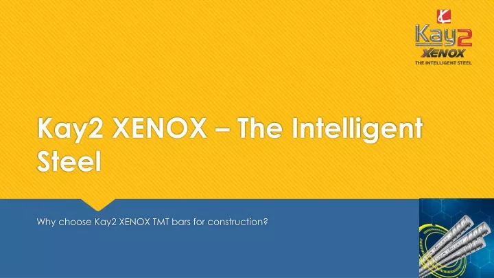 kay2 xenox the intelligent steel