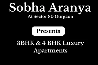 Sobha Aranya Sector 80 Gurugram - Brochure