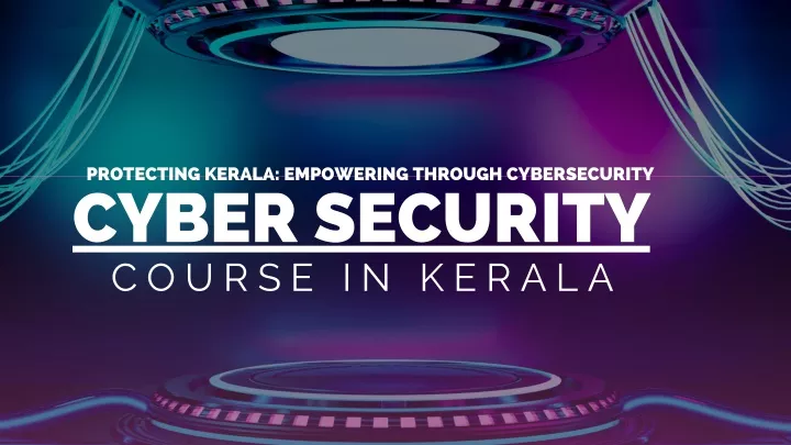 protecting kerala empowering through cybersecurity