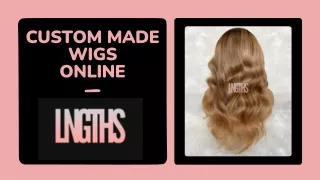 Custom Made Wigs Online