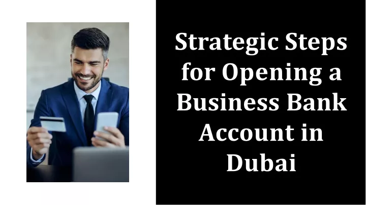 strategic steps for opening a business bank