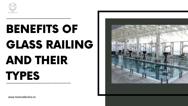 benefits of glass railing and their types