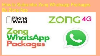 how to subscribe zong whatsapp packages by zong