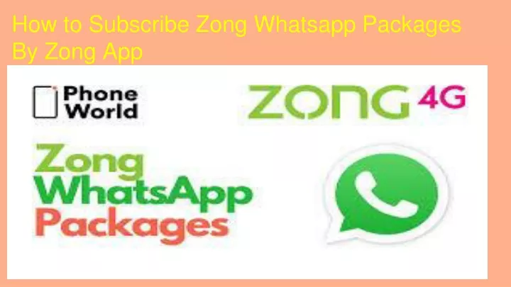 how to subscribe zong whatsapp packages by zong