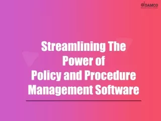 streamlining the power of policy and procedure