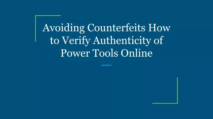 avoiding counterfeits how to verify authenticity