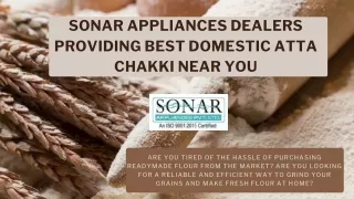 Sonar Appliances Dealer Providing Best Domestic Atta Chakki Near You