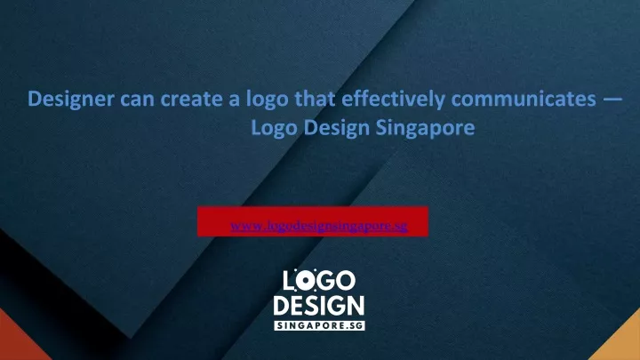 PPT - Designer can create a logo that effectively communicates — Logo ...