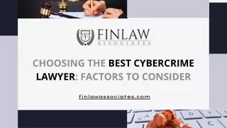 Choosing the Best Cybercrime Lawyer: Factors to Consider