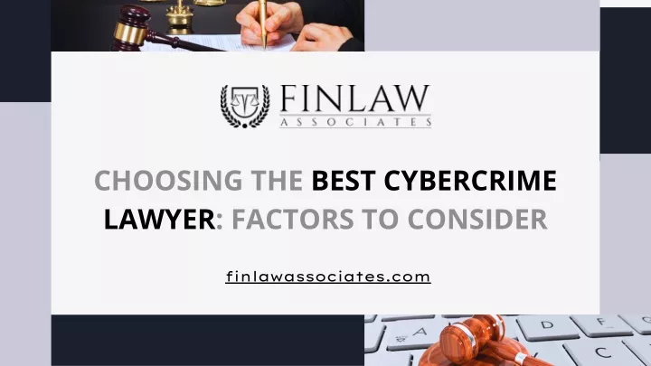 choosing the best cybercrime lawyer factors