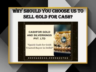 Why Should You Choose Us To Sell Gold For Cash?