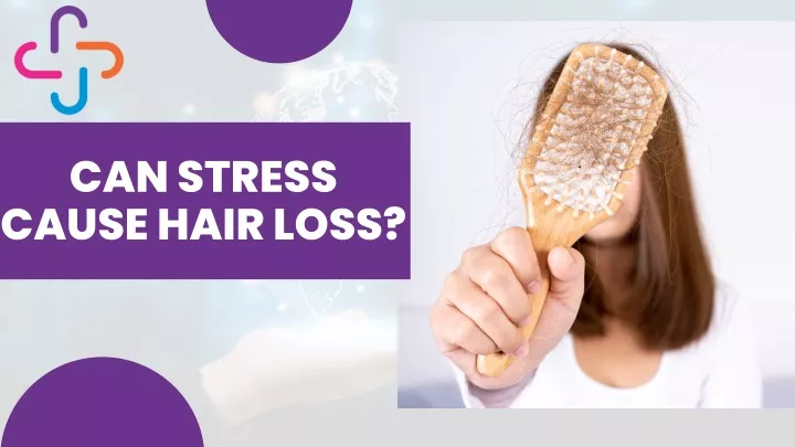 can stress cause hair loss