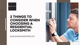 3 Things to Consider When Choosing a Residential Locksmith