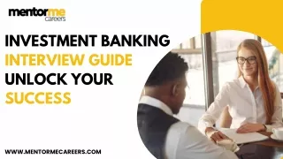 Mastering the Maze: Your Ultimate Investment Banking Interview Guide