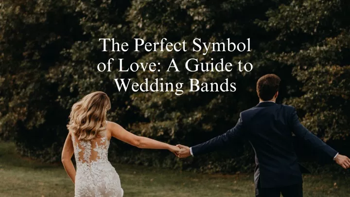 the perfect symbol of love a guide to wedding