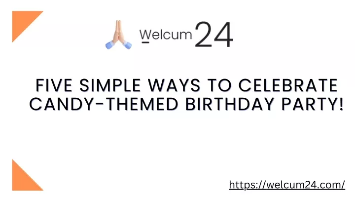 five simple ways to celebrate five simple ways