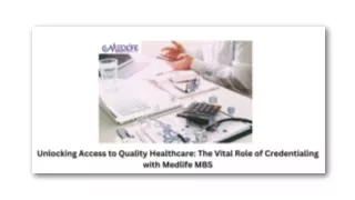 Unlocking Access to Quality Healthcare The Vital Role of Credentialing with Medlife MBS
