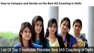How to Compare and Decide on the Best IAS Coaching in Delhi