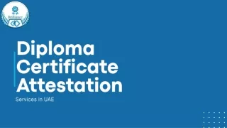 Diploma Certificate Attestation Services in UAE