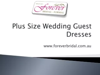 Plus Size Wedding Guest Dresses - www.foreverbridal.com.au
