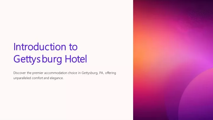 introduction to introduction to gettysburg hotel