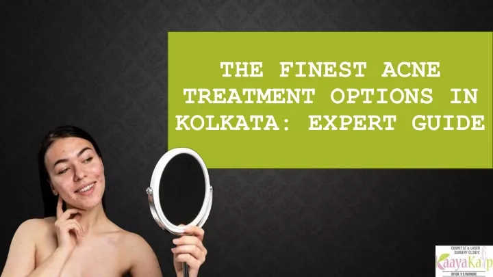 the finest acne treatment options in kolkata