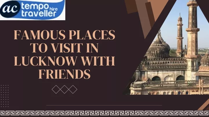 famous places to visit in lucknow with friends