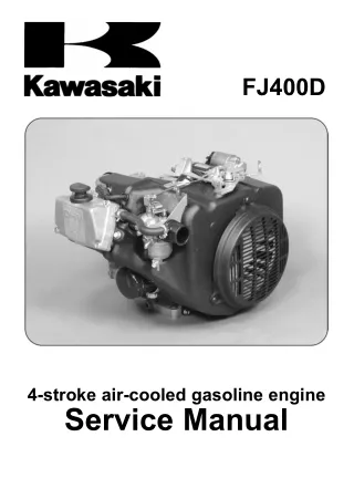 Kawasaki FJ400D 4-Stroke Air-Cooled Gasoline Engine Service Repair Manual