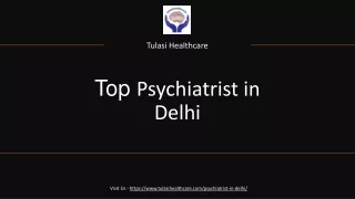 Top Psychiatrist in Delhi - Tulasi Healthcare