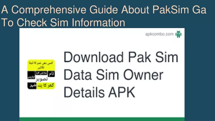 a comprehensive guide about paksim ga to check