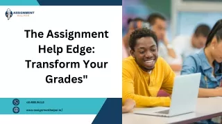 The Assignment Help Edge Transform Your Grades