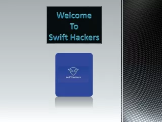Certified Hackers For Hire | Swifthackers