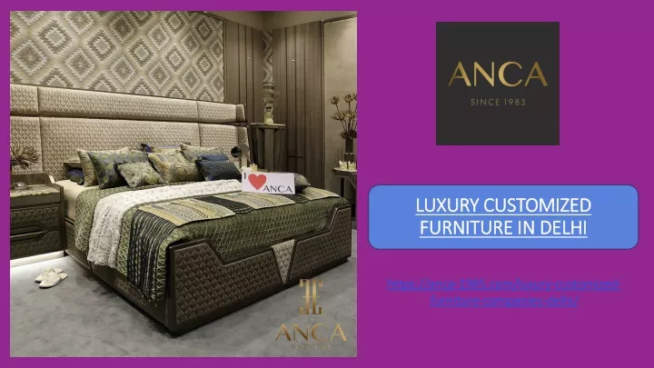 https anca 1985 com luxury customized furniture
