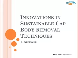 Innovations in Sustainable Car Body Removal Techniques