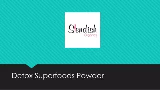 Detoxify & Energize Superfoods Powder Mix