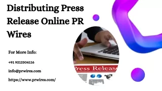 Distributing Press Release Online PRWires Expands Reach