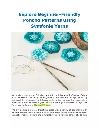 Explore Beginner-Friendly Poncho Patterns using Symfonie Yarns