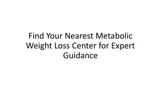 Find Your Nearest Metabolic Weight Loss Center for Expert Guidance