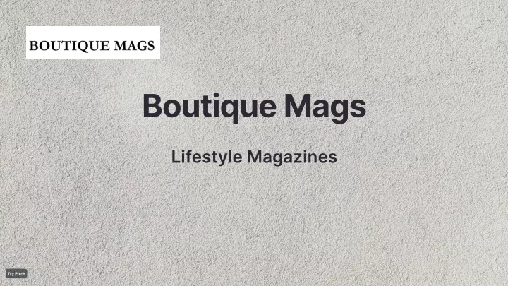 boutique mags